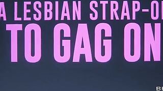 A Lesbian Strap-On To Gag On
